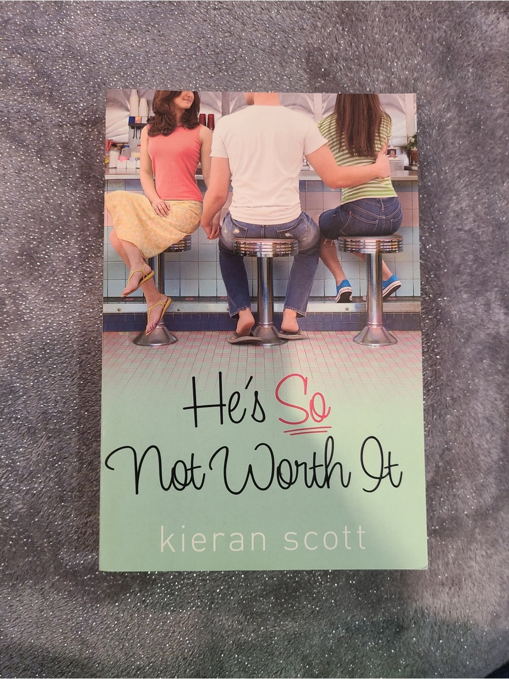 He's So Not Worth It by Kieran Scott Book